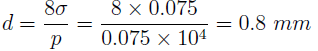 The value of d is 0.8 if the pressure inside the bubble is 0.075 N/cm2