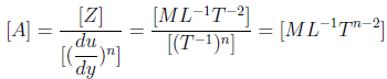 The relation between shear stress Z & velocity gradient if A is flow consistency index