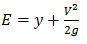 Specific energy is constant for a given discharge Q & area A