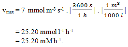 Conversion of vmax 7 mmol m-3 s-1 into mM h-1