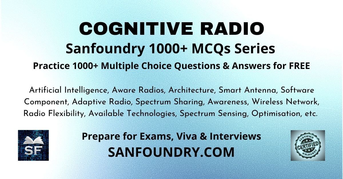 Cognitive Radio Multiple Choice Questions and Answers MCQs