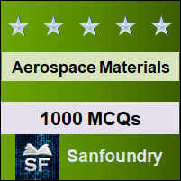 Aerospace Materials and Processes MCQ - Multiple Choice Questions and Answers