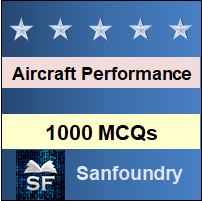 Aircraft Performance MCQ - Multiple Choice Questions and Answers