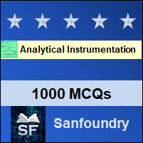 Analytical Instrumentation MCQ - Multiple Choice Questions and Answers
