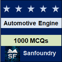 Automotive Engine Design MCQ - Multiple Choice Questions and Answers