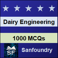 Dairy Engineering MCQ - Multiple Choice Questions and Answers