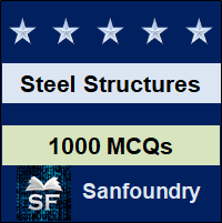 Design of Steel Structures MCQ - Multiple Choice Questions and Answers