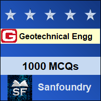 Geotechnical Engineering MCQ - Multiple Choice Questions and Answers