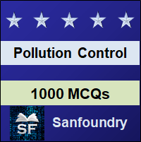 Pollution Control MCQ - Multiple Choice Questions and Answers
