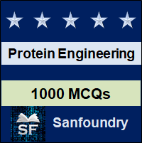 Protein Engineering MCQ - Multiple Choice Questions and Answers