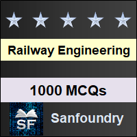 Railway Engineering MCQ - Multiple Choice Questions and Answers