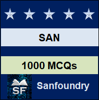 SAN MCQ - Multiple Choice Questions and Answers