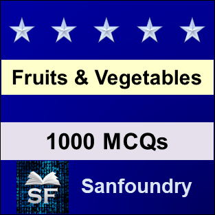 Fruits and Vegetables Processing MCQ - Multiple Choice Questions and Answers