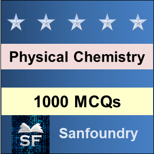Physical Chemistry Questions and Answers