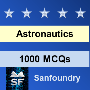 Astronautics MCQ - Multiple Choice Questions and Answers