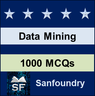 Data Mining MCQ - Multiple Choice Questions and Answers