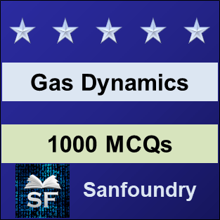 Gas Dynamics MCQ - Multiple Choice Questions and Answers