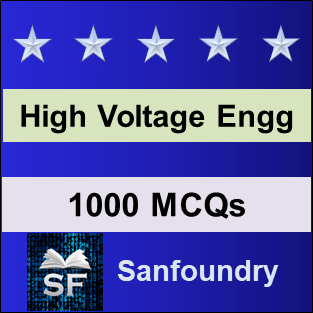 High Voltage Engineering MCQ - Multiple Choice Questions and Answers