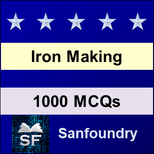 Iron Making MCQ - Multiple Choice Questions and Answers