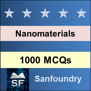 Nanomaterials MCQ - Multiple Choice Questions and Answers