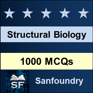 Structural Biology MCQ - Multiple Choice Questions and Answers