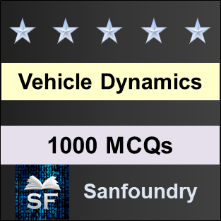 Vehicle Dynamics MCQ - Multiple Choice Questions and Answers